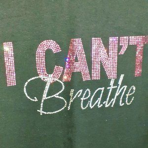 Custom Rhinestone Design  I CAN'T Breath